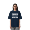Trance Will Last Forever - Oversize Shirt