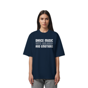 Dance Music With Melodies And Emotions - Oversize Shirt