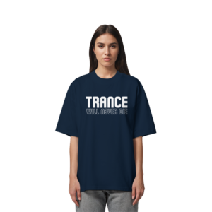 front-organic-oversize-shirt-french-navy-835-6d4e-1000x.png Trance Will Never Die - Oversize Shirt