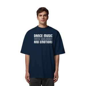 Dance Music With Melodies And Emotions - Oversize Shirt
