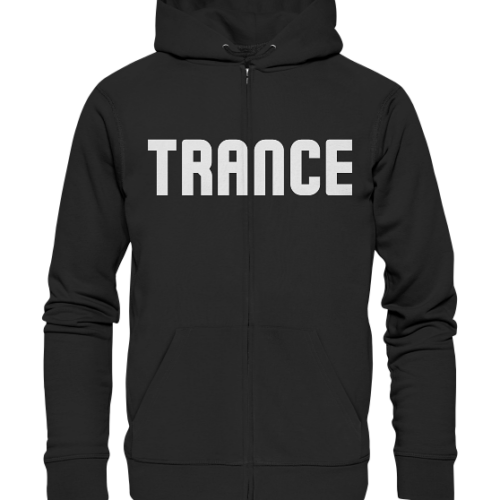 Trance Big Font - Zipper Hoodie