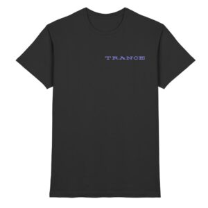 front-premium-shirt-black-368-0979-1000x.jpg Trance T-Shirt Choose Trance Backprint - Premium Shirt