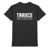 Trance Will Never Die - Premium Shirt