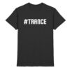 Trance T-Shirt Hashtag Trance - Premium Shirt