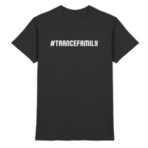 Hashtag Trance Family - Premium Shirt