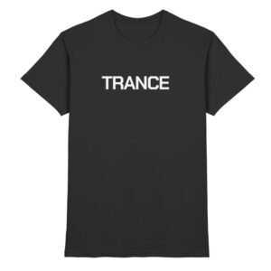 Trance T-Shirt Trance Will Never Die Backprint - Premium Shirt
