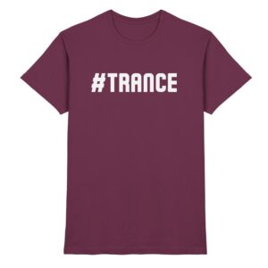 Trance T-Shirt Hashtag Trance - Premium Shirt