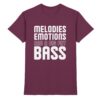 Melodies Emotions And A Big Fat Bass - Premium Shirt