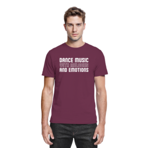 Trance T-Shirt Dance Music With Melodies And Emotions - Premium Shirt