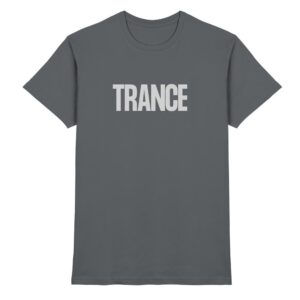 front-premium-shirt-dark-grey-368-33a5-1000x.jpg Trance T-Shirt Grey Typographic - Premium Shirt