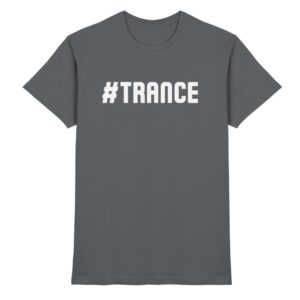 Trance T-Shirt Hashtag Trance - Premium Shirt