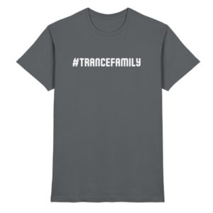 Hashtag Trance Family - Premium Shirt