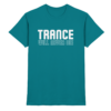 Trance Will Never Die - Premium Shirt