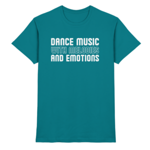 Trance T-Shirt Dance Music With Melodies And Emotions - Premium Shirt