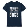 Melodies Emotions And A Big Fat Bass - Premium Shirt