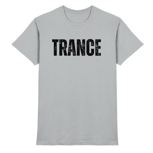 Trance T-Shirt Distressed Black Font - Premium Shirt