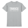 Trance Will Never Die - Premium Shirt