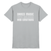 Trance T-Shirt Dance Music With Melodies And Emotions - Premium Shirt