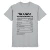 Trance T-Shirt Trance Nutrition Facts - Premium Shirt