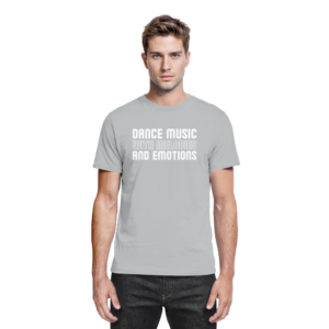 Trance T-Shirt Dance Music With Melodies And Emotions - Premium Shirt