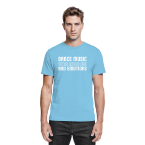 Trance T-Shirt Dance Music With Melodies And Emotions - Premium Shirt