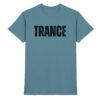 front-premium-shirt-stone-blue-368-31be-1000x.jpg Trance T-Shirt Distressed Black Font - Premium Shirt