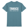 Trance Will Never Die - Premium Shirt
