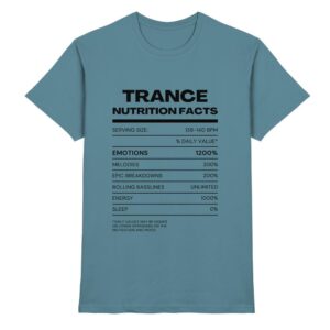 Trance T-Shirt Trance Nutrition Facts - Premium Shirt