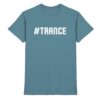 Trance T-Shirt Hashtag Trance - Premium Shirt