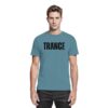 front-premium-shirt-stone-blue-461-31be-1000x.jpg Trance T-Shirt Distressed Black Font - Premium Shirt