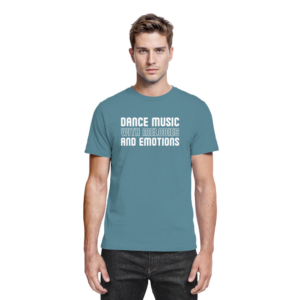 Trance T-Shirt Dance Music With Melodies And Emotions - Premium Shirt