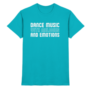 Trance T-Shirt Dance Music With Melodies And Emotions - Premium Shirt