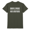 Trance T-Shirt Dance Music With Melodies And Emotions - Premium Shirt