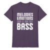 Melodies Emotions And A Big Fat Bass - Premium Shirt