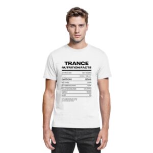 Trance T-Shirt Trance Nutrition Facts - Premium Shirt