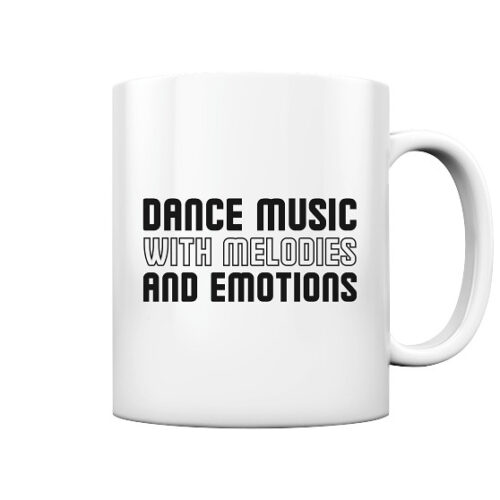 Dance Music With Melodies And Emotions - Glossy Mug